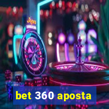 bet 360 aposta